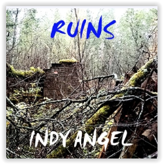 The place where I stand - Indy Angel (Ruins)